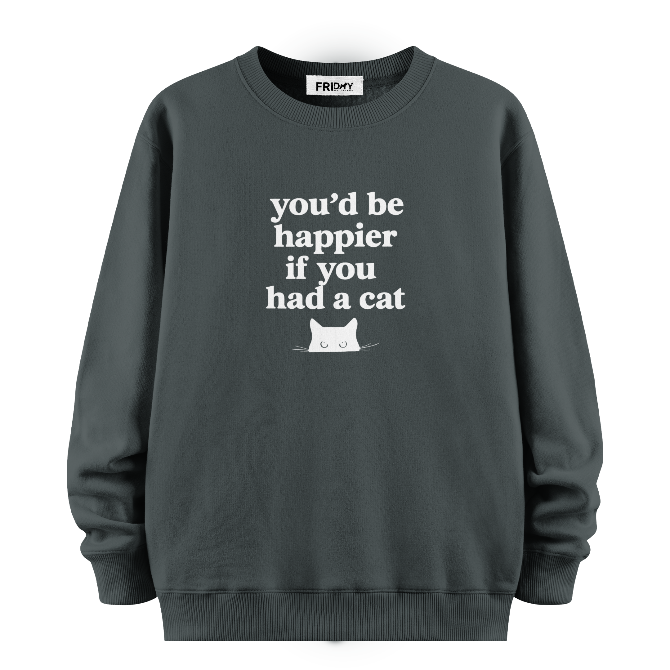 If You Had A Cat - Oversize Sweatshirt