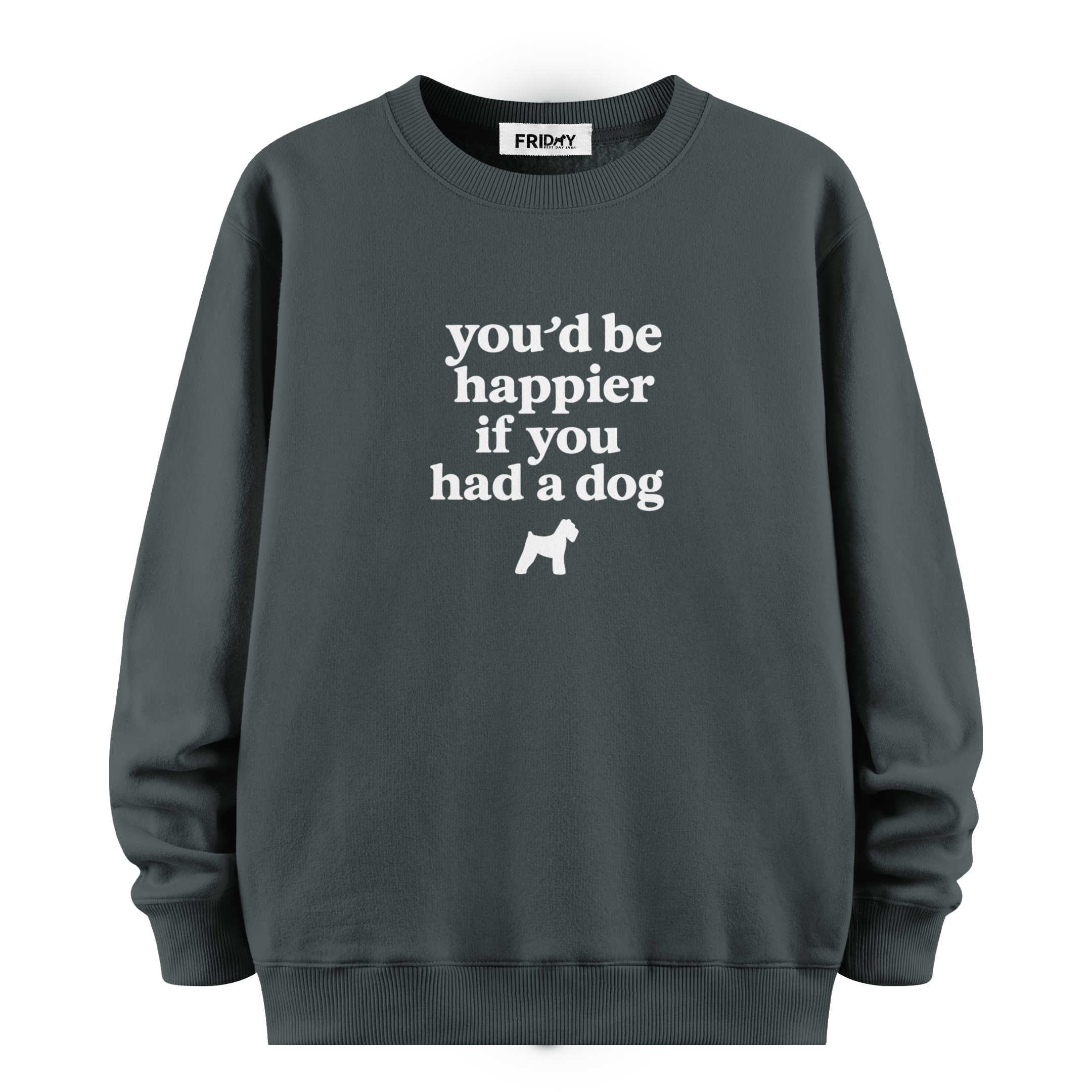 If You Had A Dog - Oversize Sweatshirt