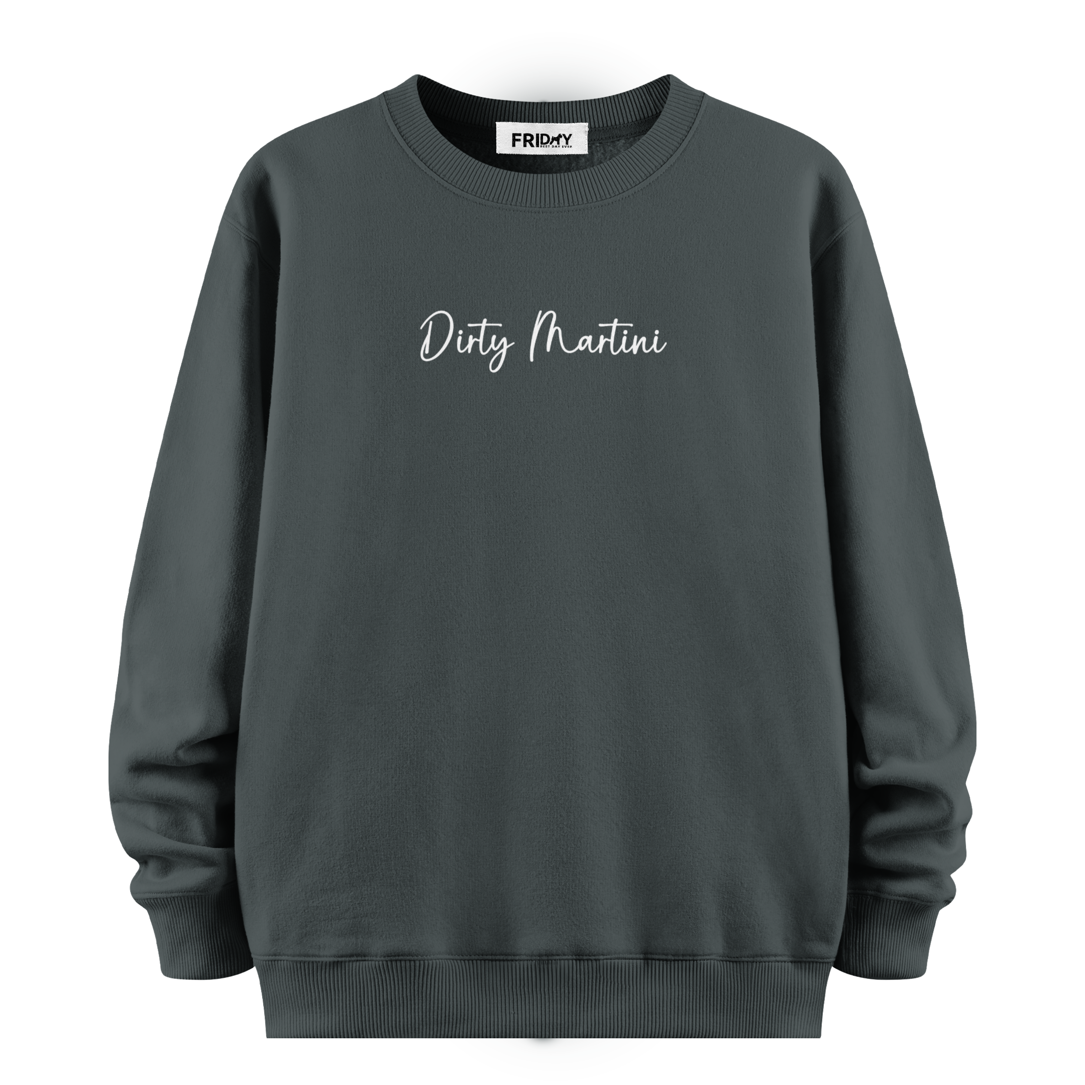 Dirty Martini - Oversize Sweatshirt