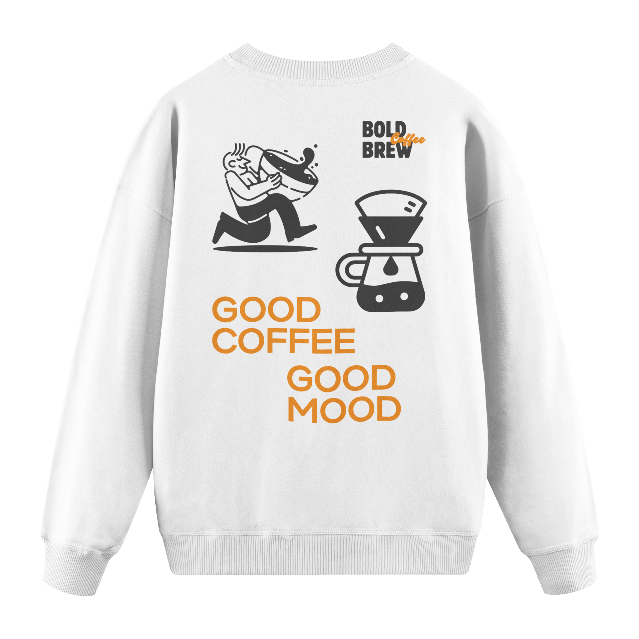Good Coffee Good Mode - Regular Fit Sweatshirt