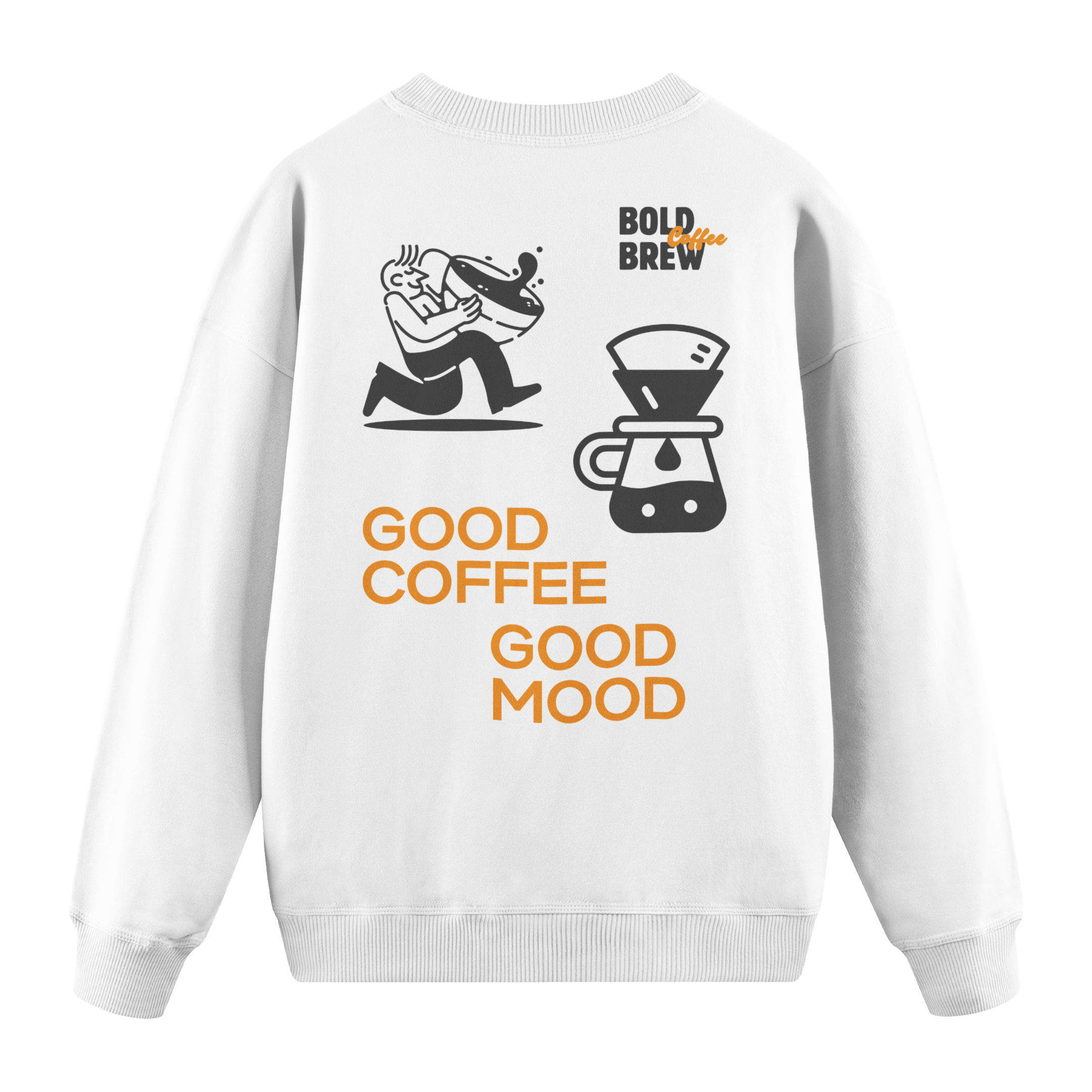 Good Coffee Good Mode - Regular Fit Sweatshirt