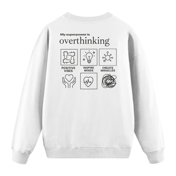 Overthinking - Regular Fit Sweatshirt