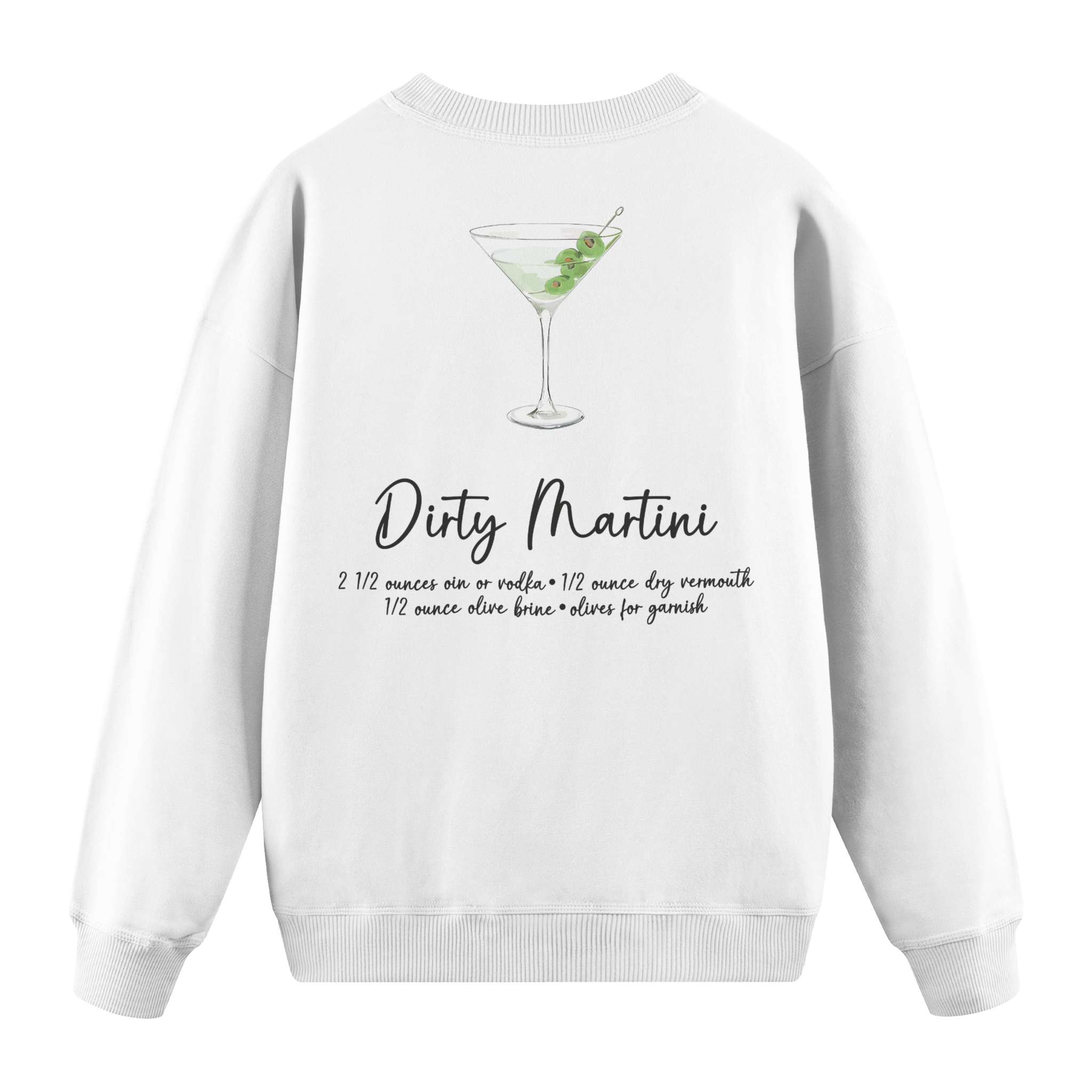 Dirty Martini - Regular Fit Sweatshirt