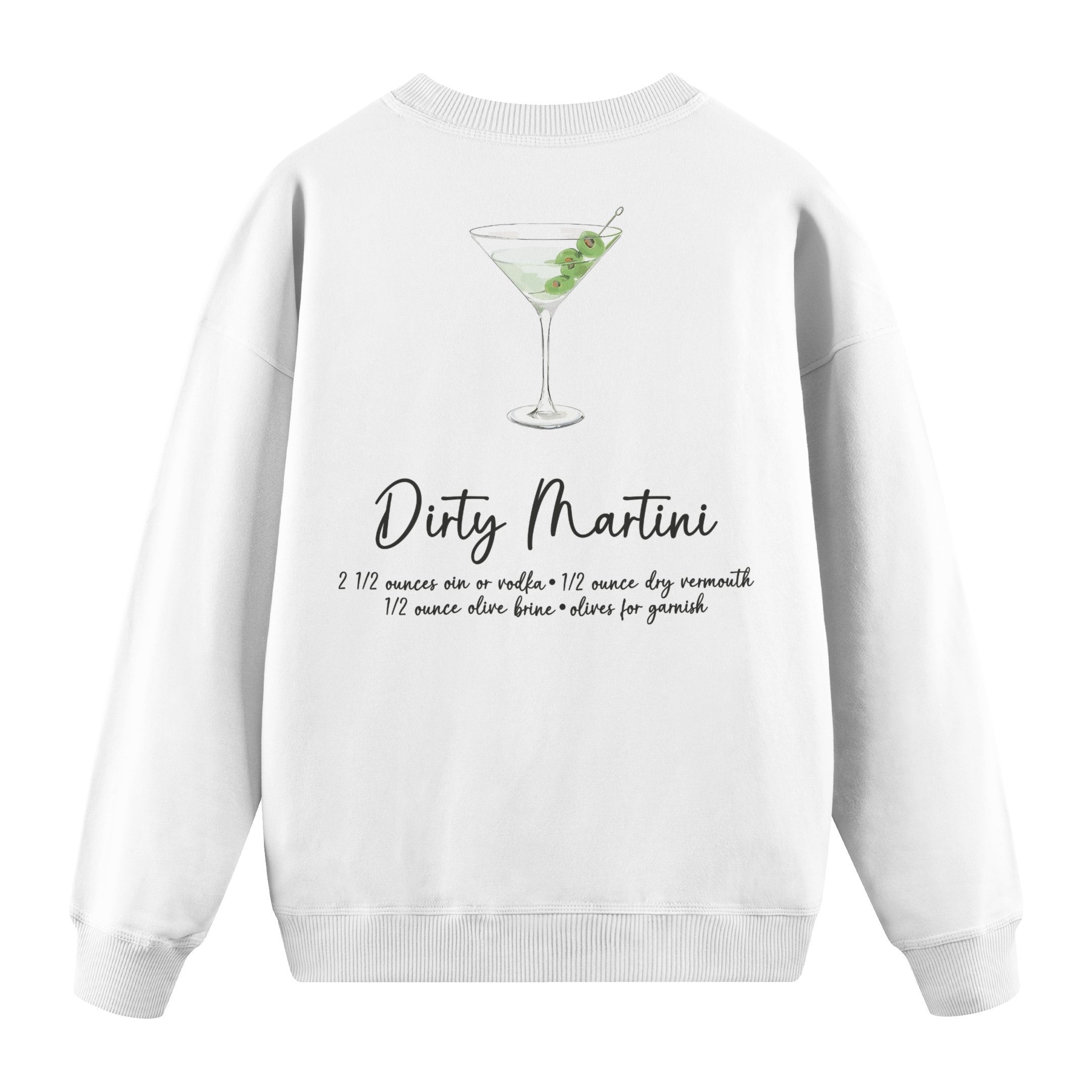 Dirty Martini - Regular Fit Sweatshirt