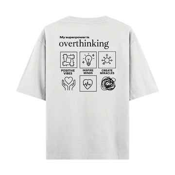 Overthinking - Oversize T-shirt