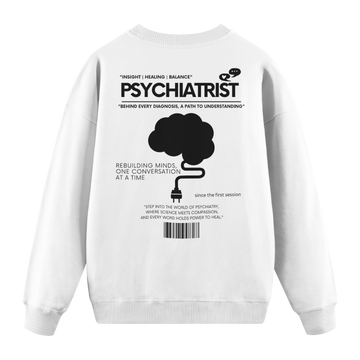 Psychiatrist - Regular Fit Sweatshirt