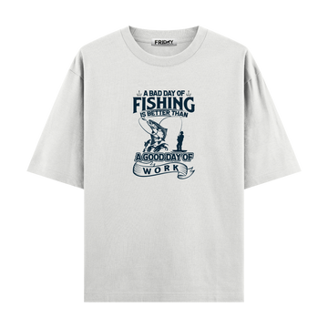 Fishing Bad Day - Oversize T-shirt