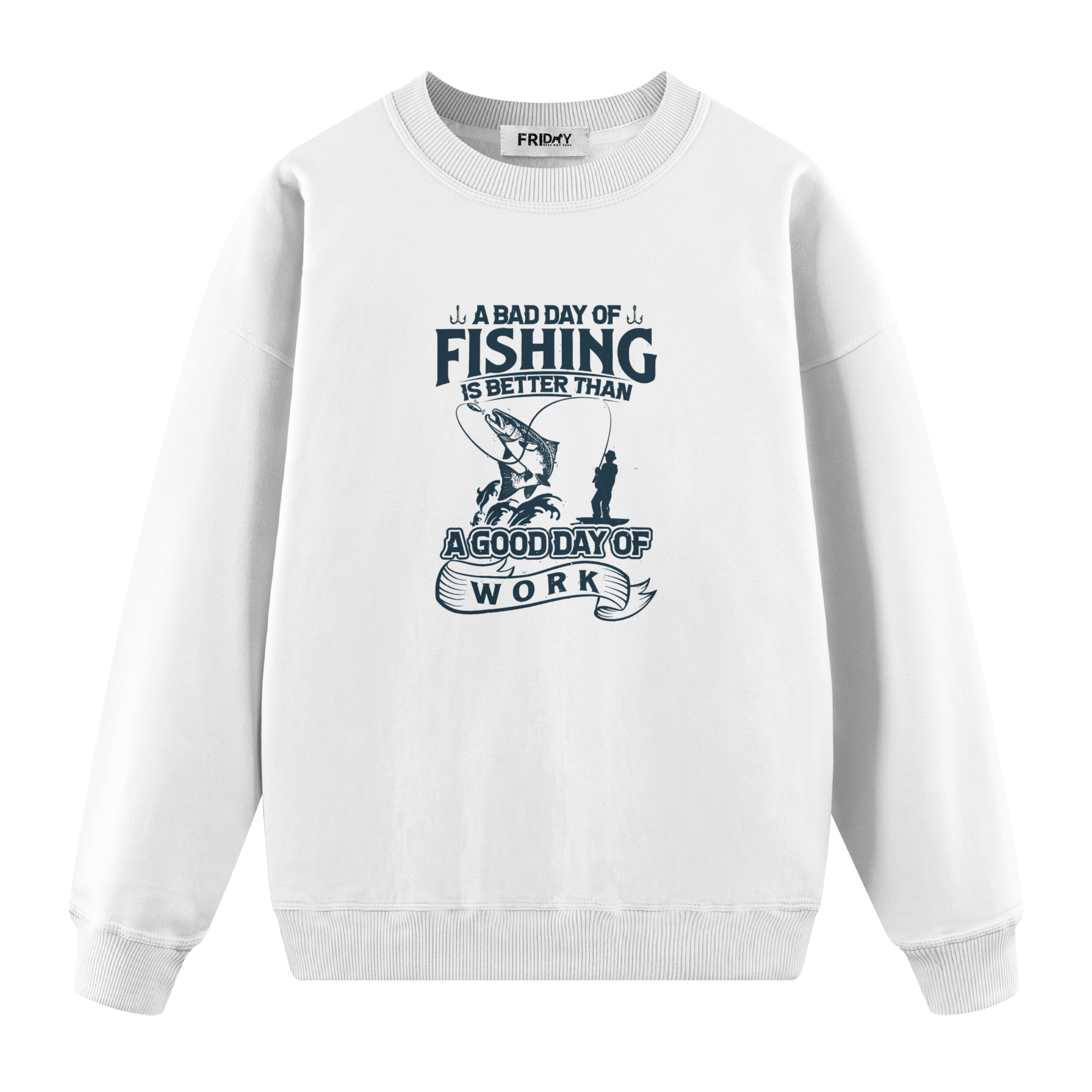 Fishing Bad Day - Regular Fit Sweatshirt