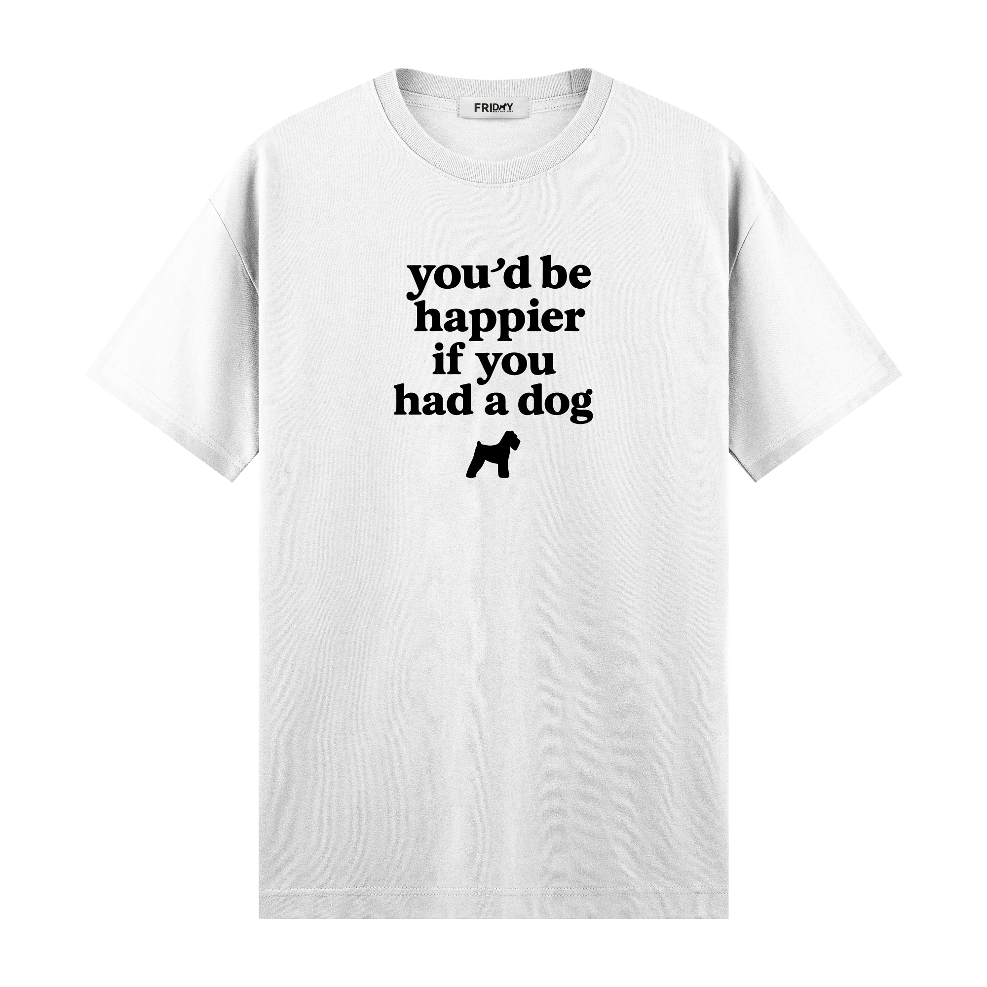 If You Had A Dog - Regular Fit T-shirt