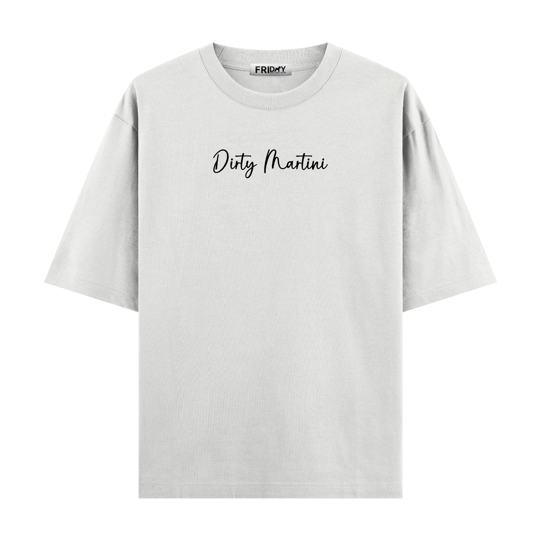 Dirty Martini - Oversize T-shirt