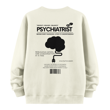 Psychiatrist - Oversize Sweatshirt