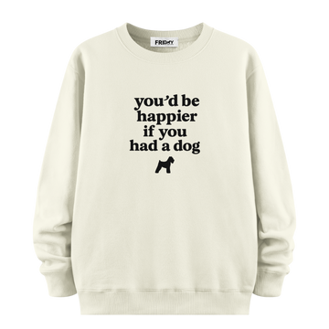 If You Had A Dog - Oversize Sweatshirt