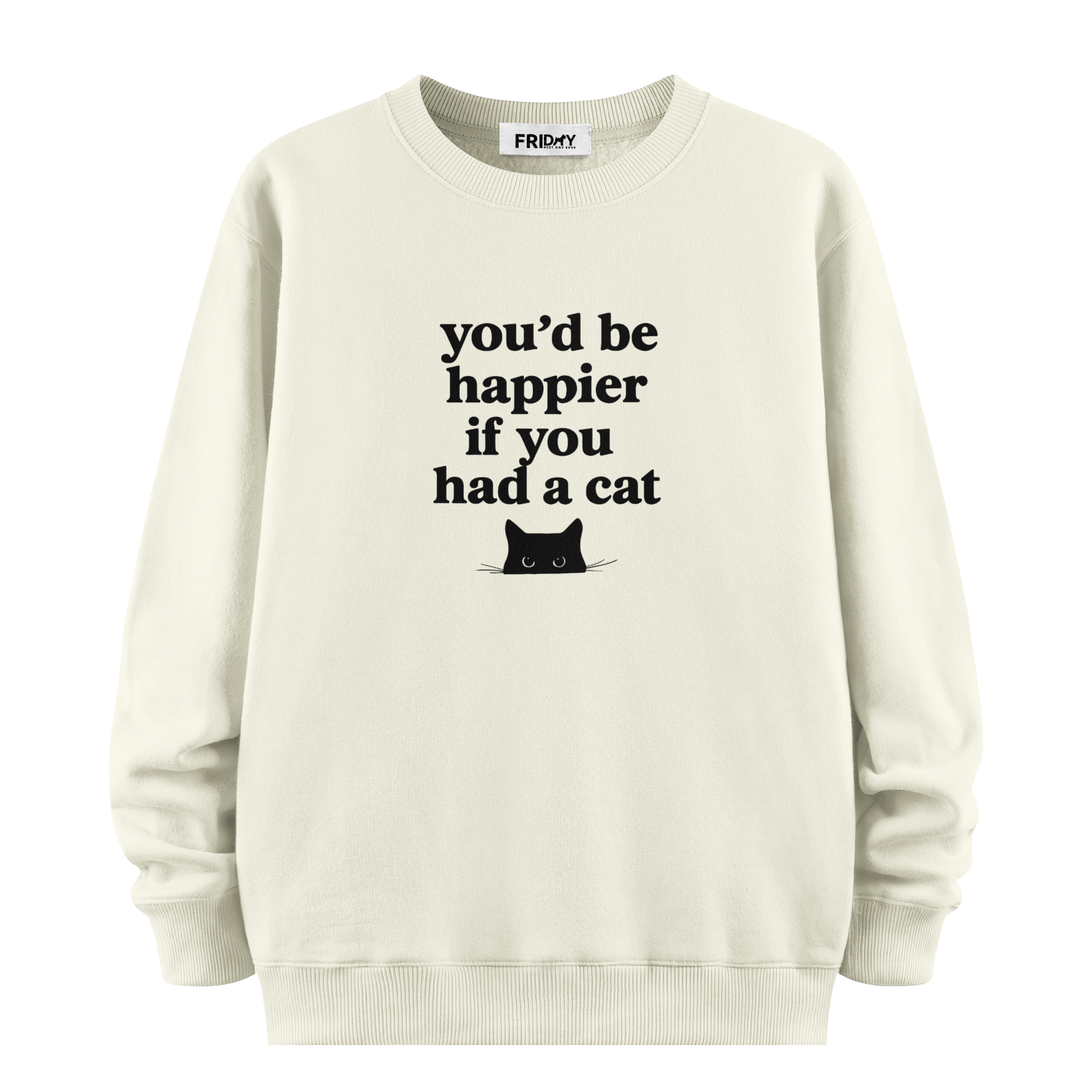 If You Had A Cat - Oversize Sweatshirt