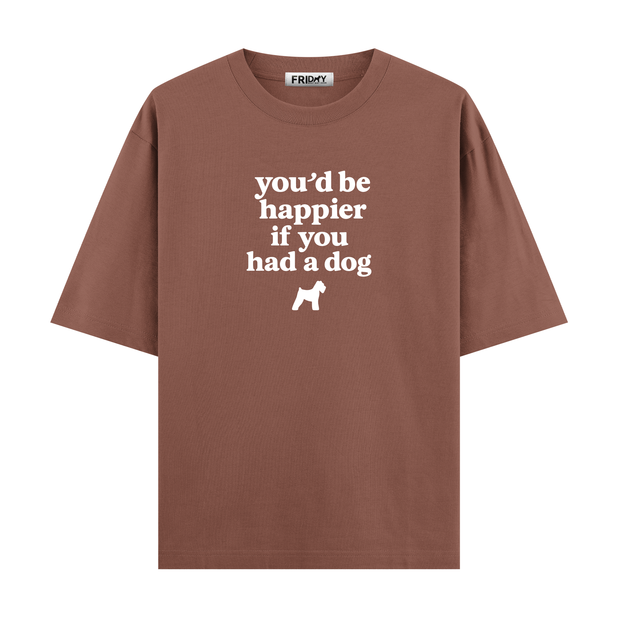 If You Had A Dog - Oversize T-shirt