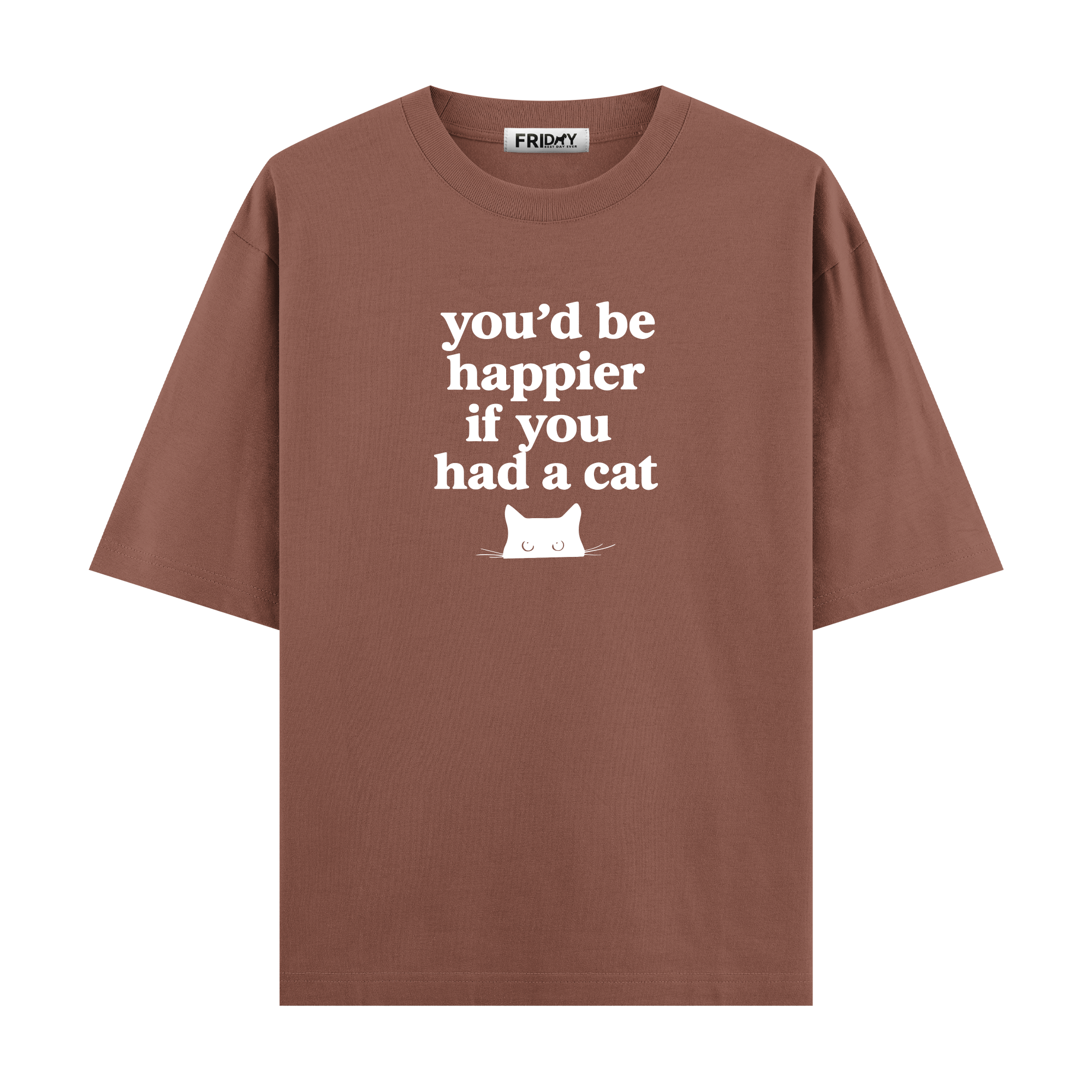 If You Had A Cat - Oversize T-shirt