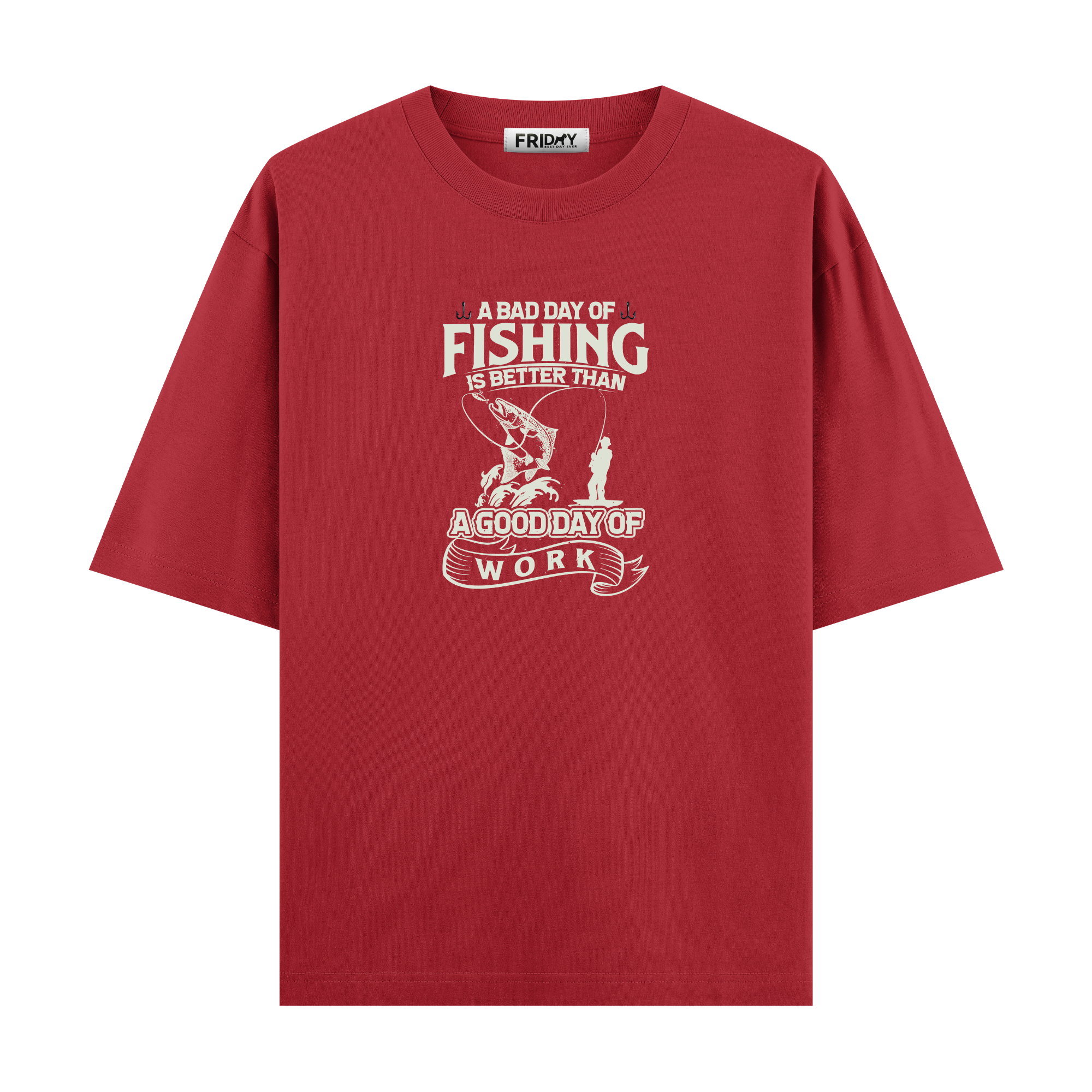 Fishing Bad Day - Oversize T-shirt