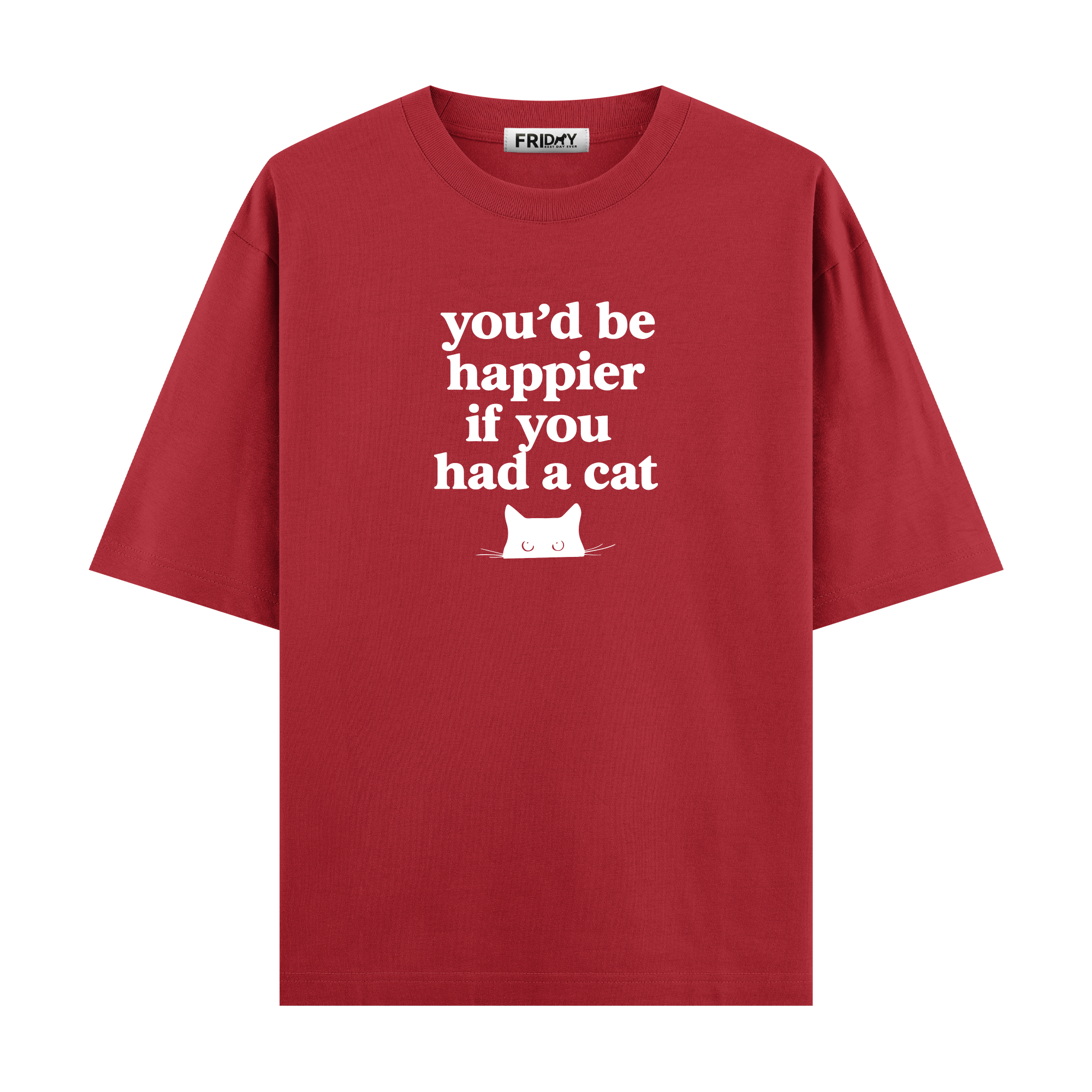 If You Had A Cat - Oversize T-shirt