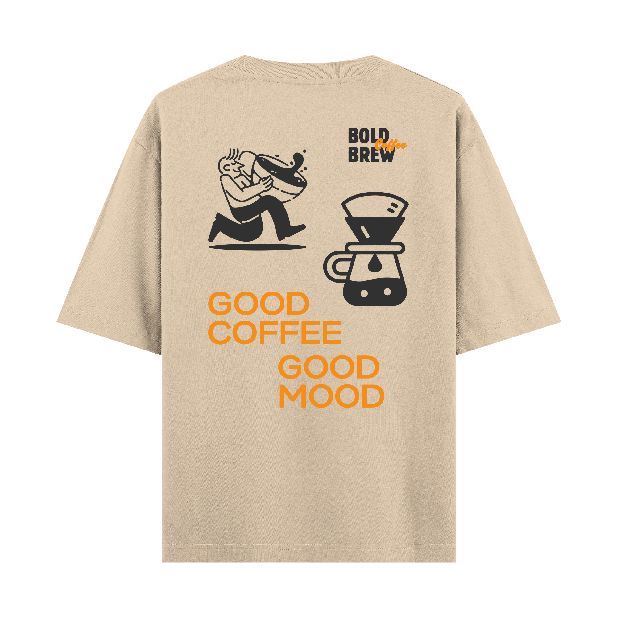 Good Coffee Good Mode- Oversize T-shirt