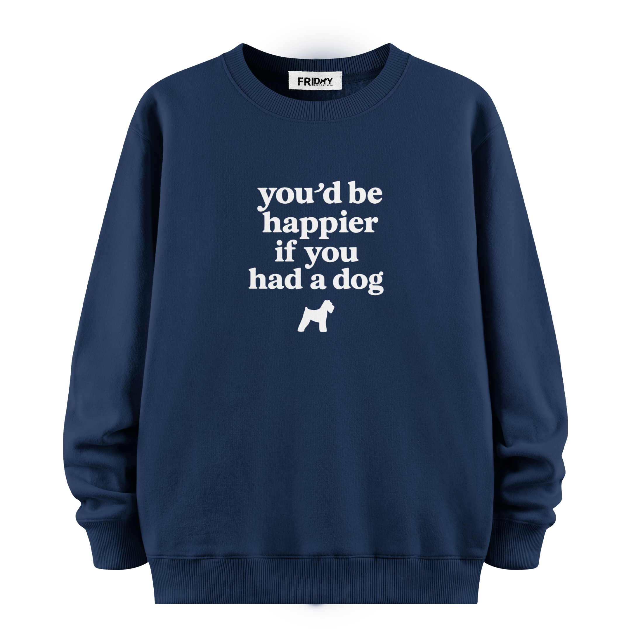 If You Had A Dog - Oversize Sweatshirt