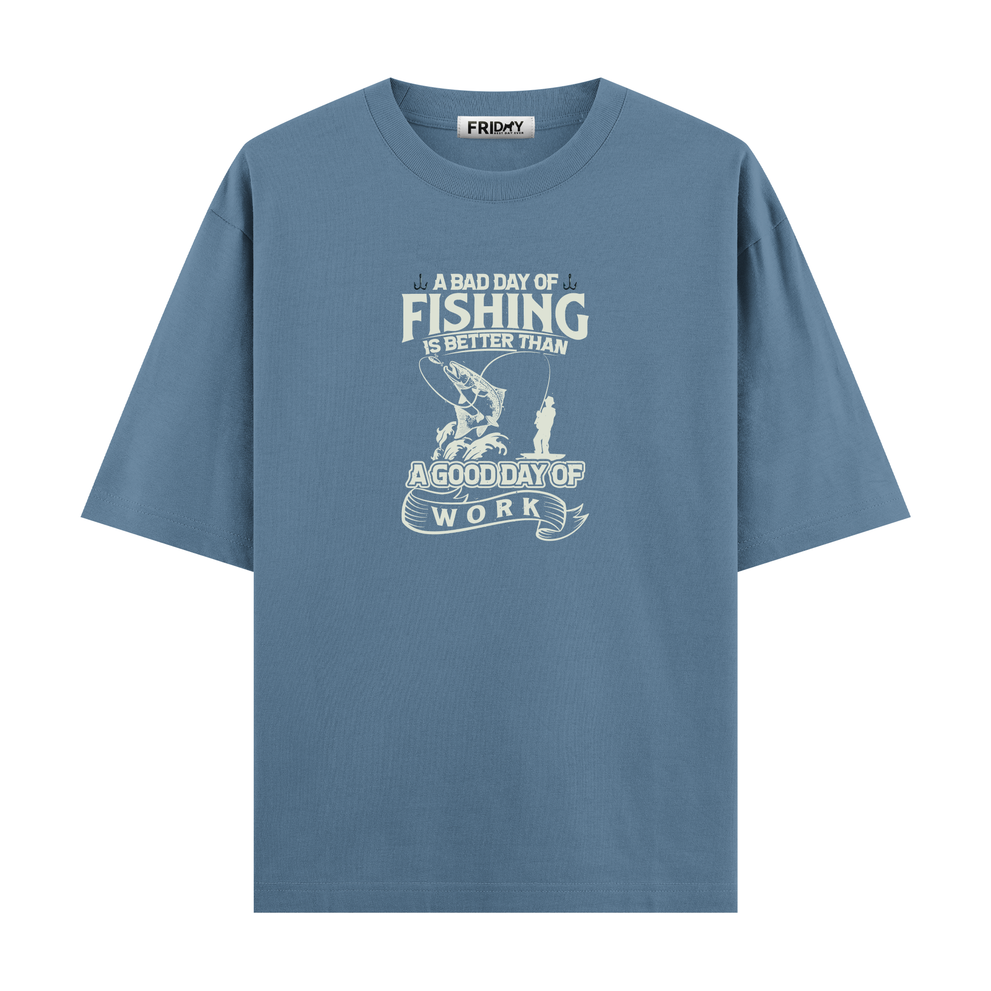 Fishing Bad Day - Oversize T-shirt