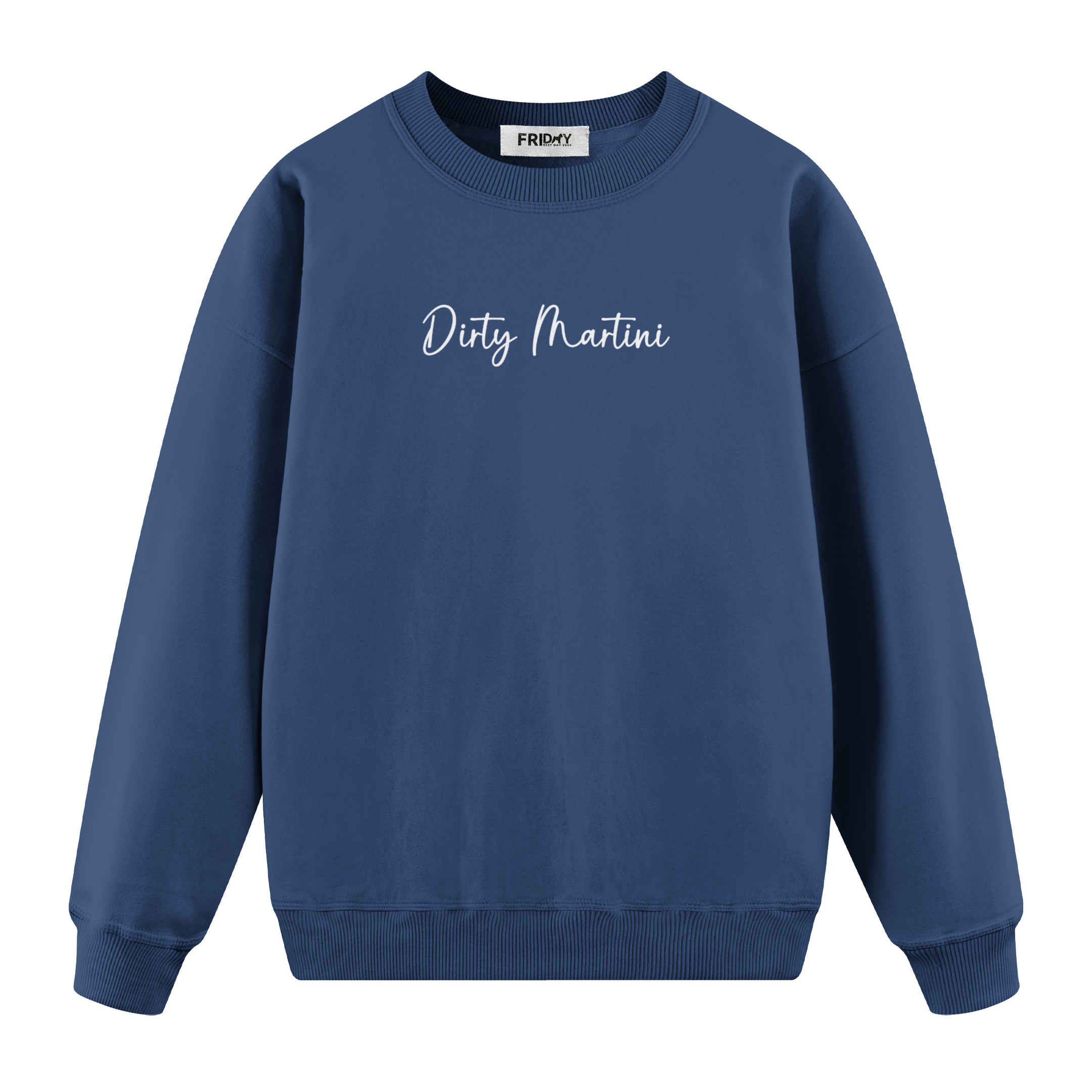 Dirty Martini - Regular Fit Sweatshirt