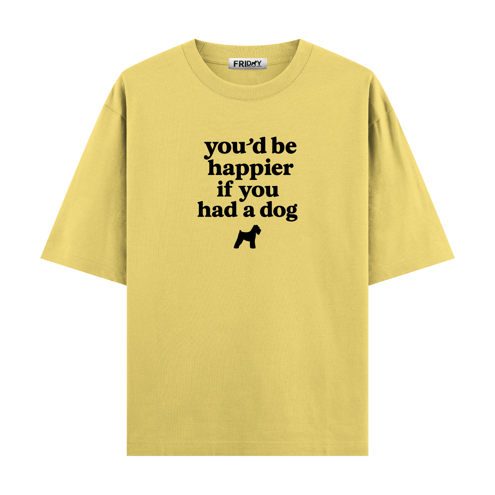 If You Had A Dog - Oversize T-shirt