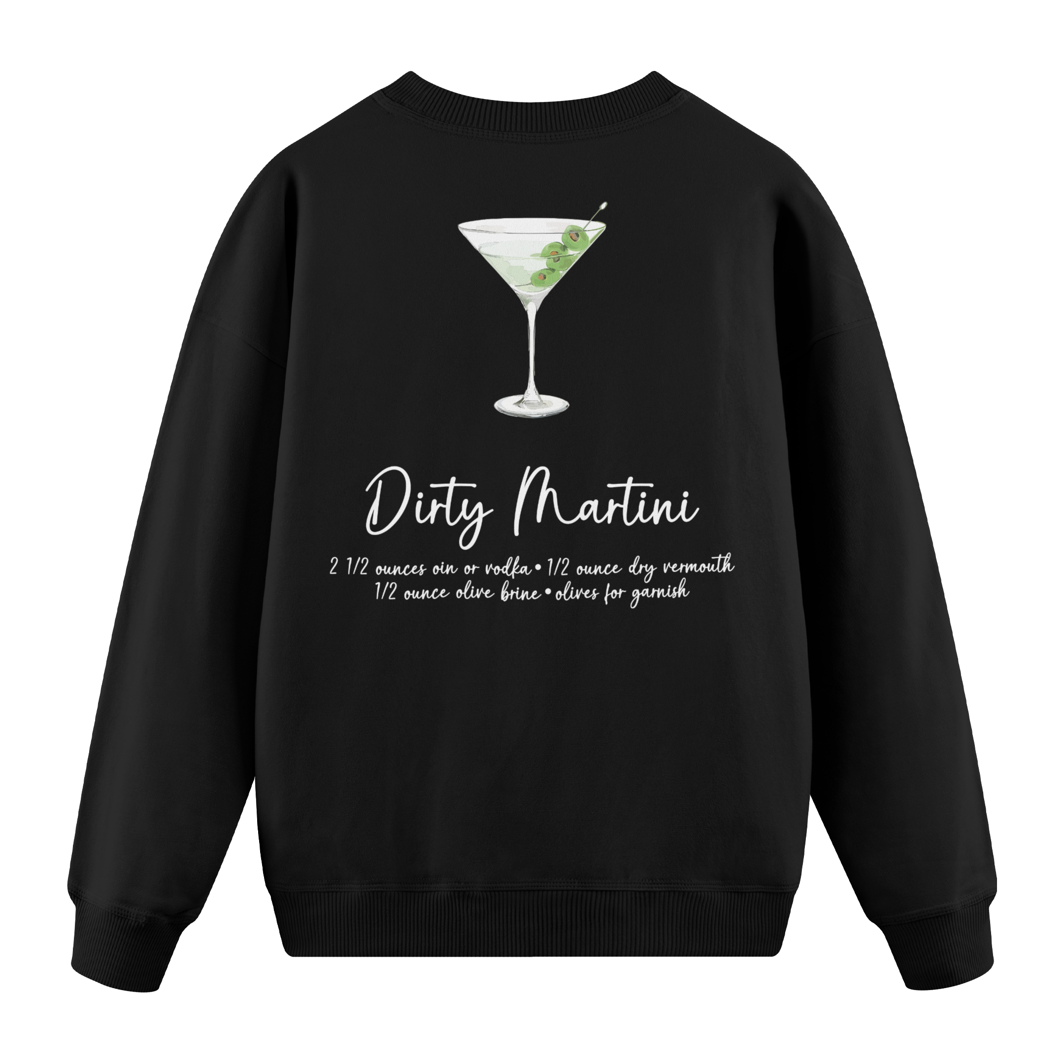 Dirty Martini - Regular Fit Sweatshirt