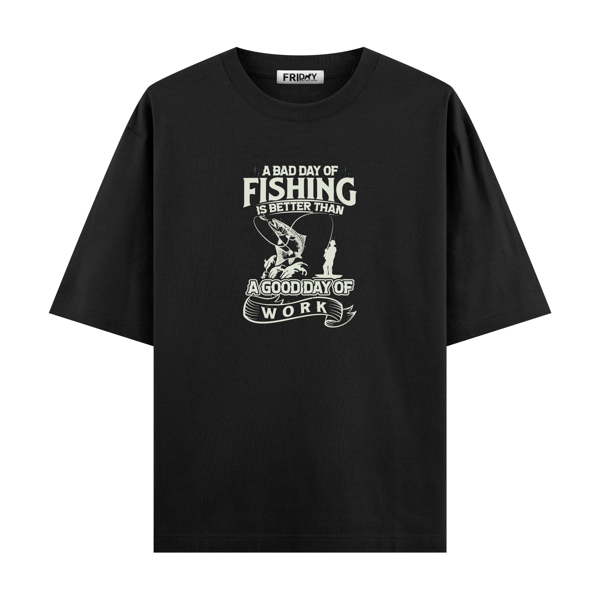 Fishing Bad Day - Oversize T-shirt