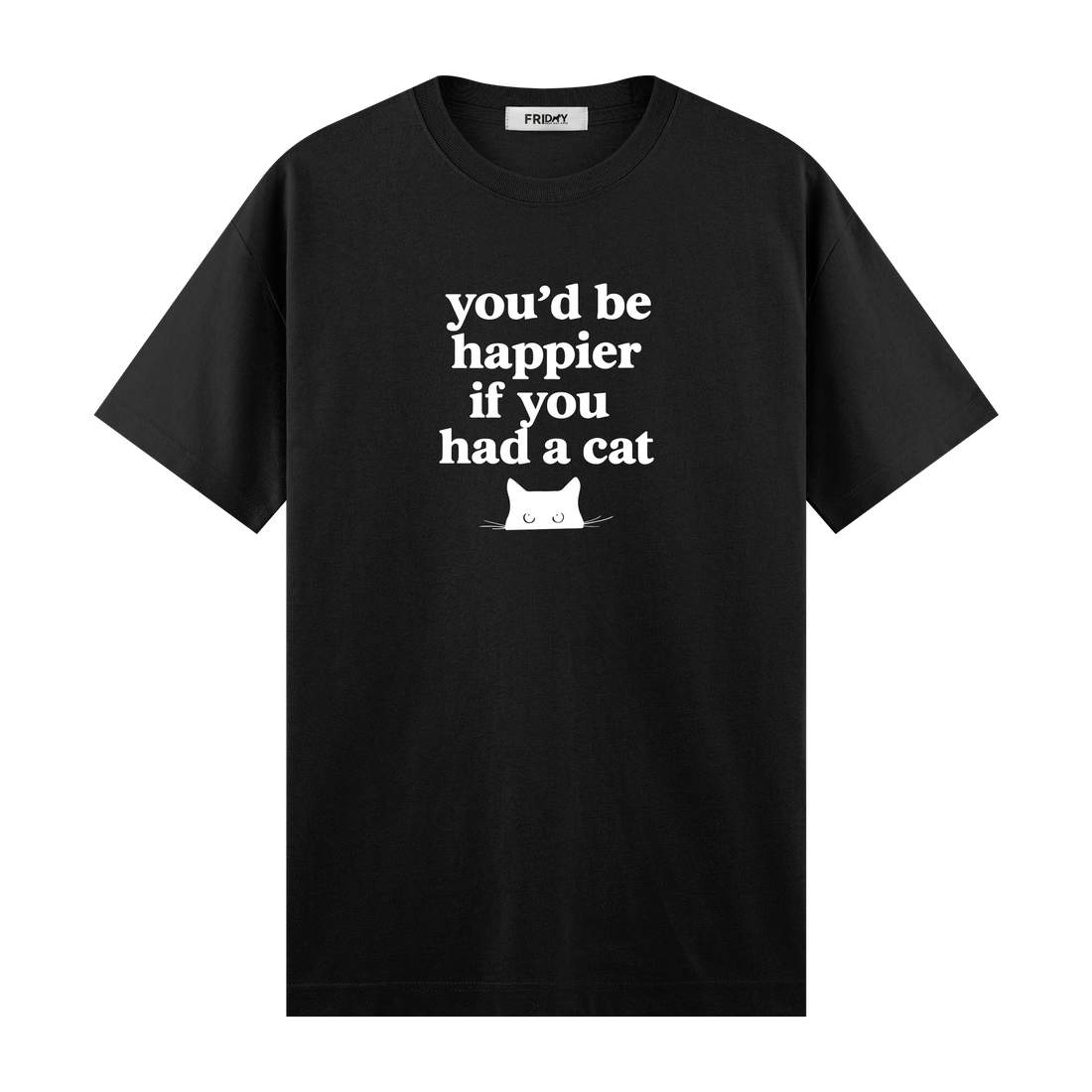 If You Had A Cat - Regular Fit T-shirt