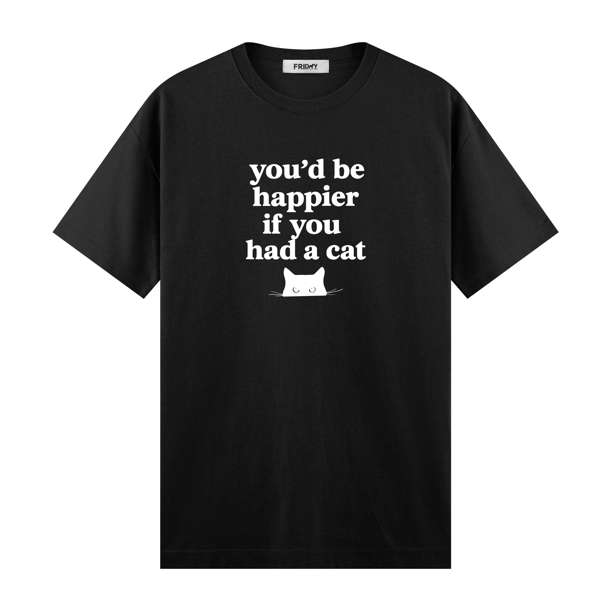 If You Had A Cat - Regular Fit T-shirt