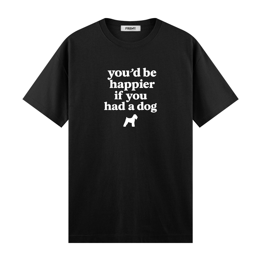 If You Had A Dog - Regular Fit T-shirt