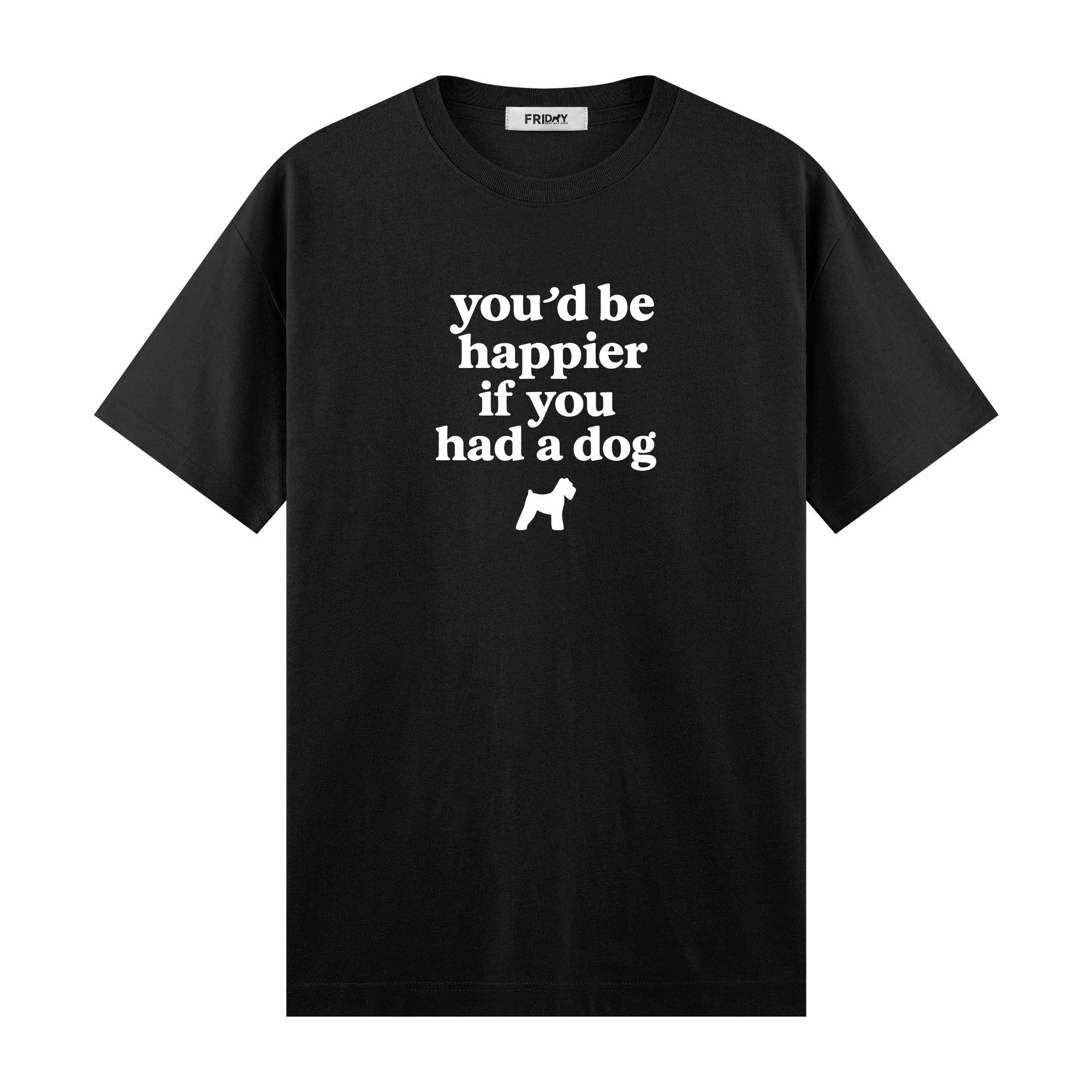 If You Had A Dog - Regular Fit T-shirt