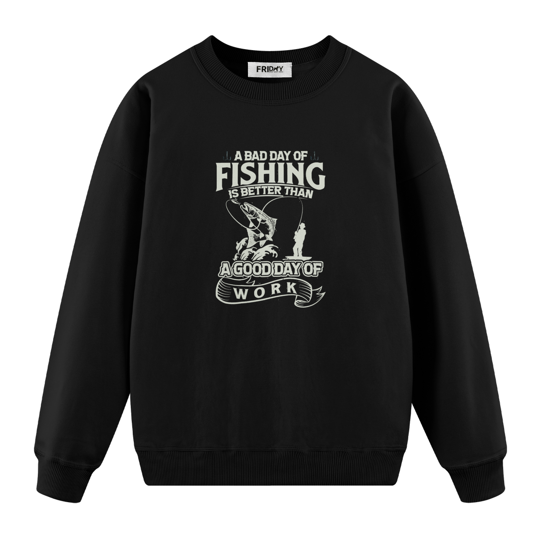 Fishing Bad Day - Regular Fit Sweatshirt