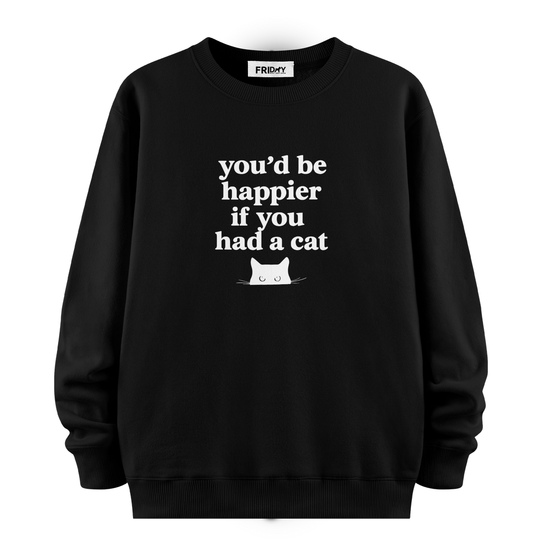 If You Had A Cat - Oversize Sweatshirt