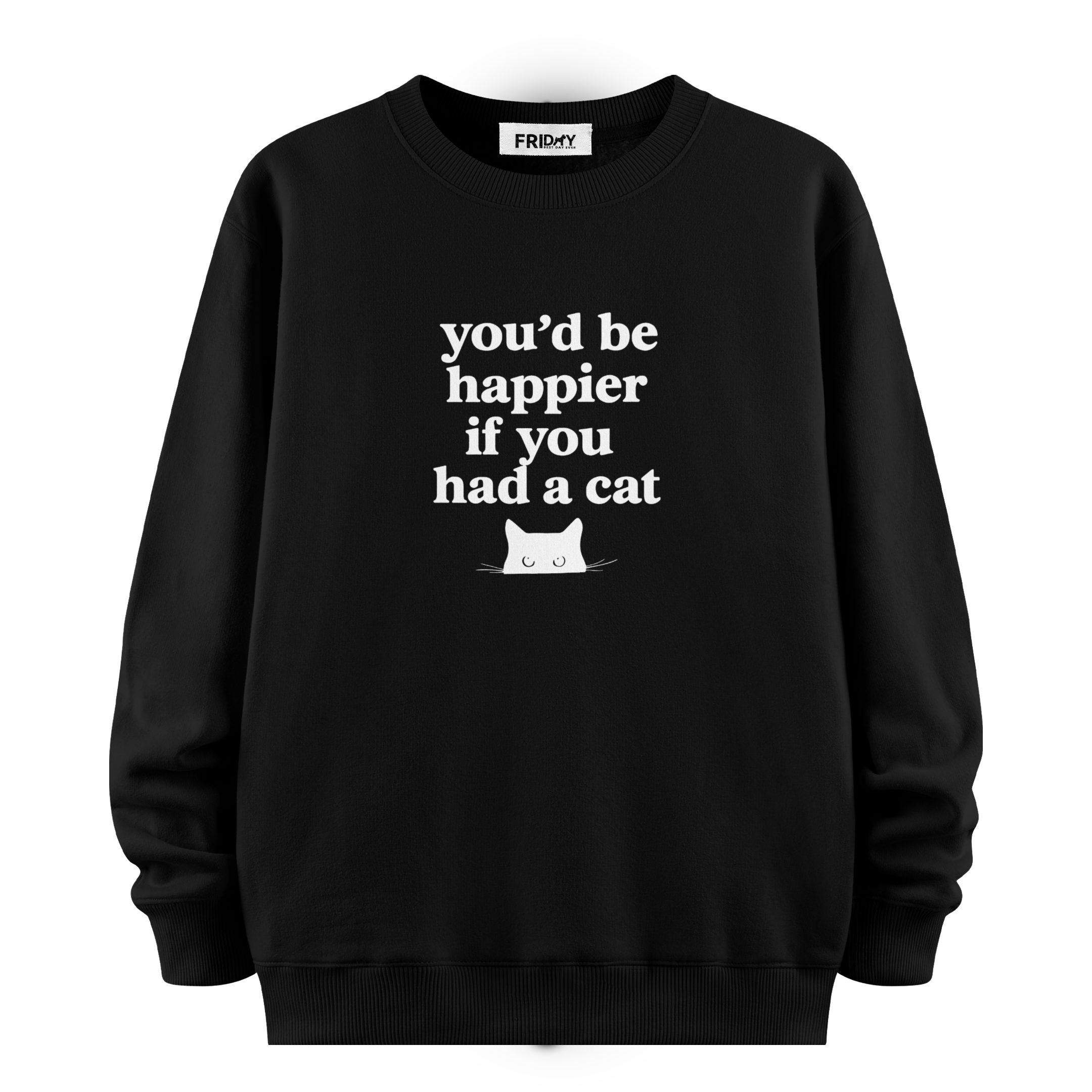 If You Had A Cat - Oversize Sweatshirt