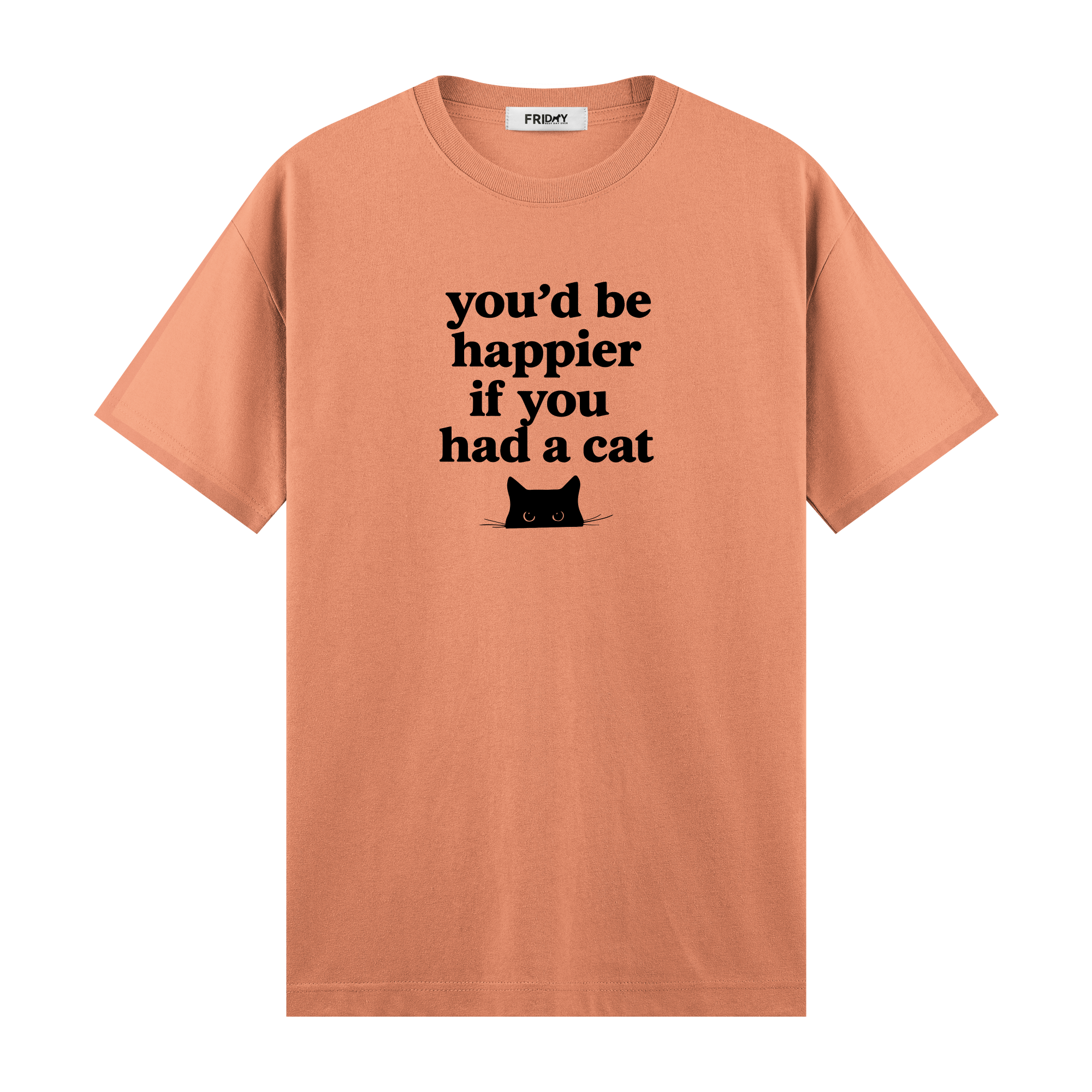 If You Had A Cat - Regular Fit T-shirt