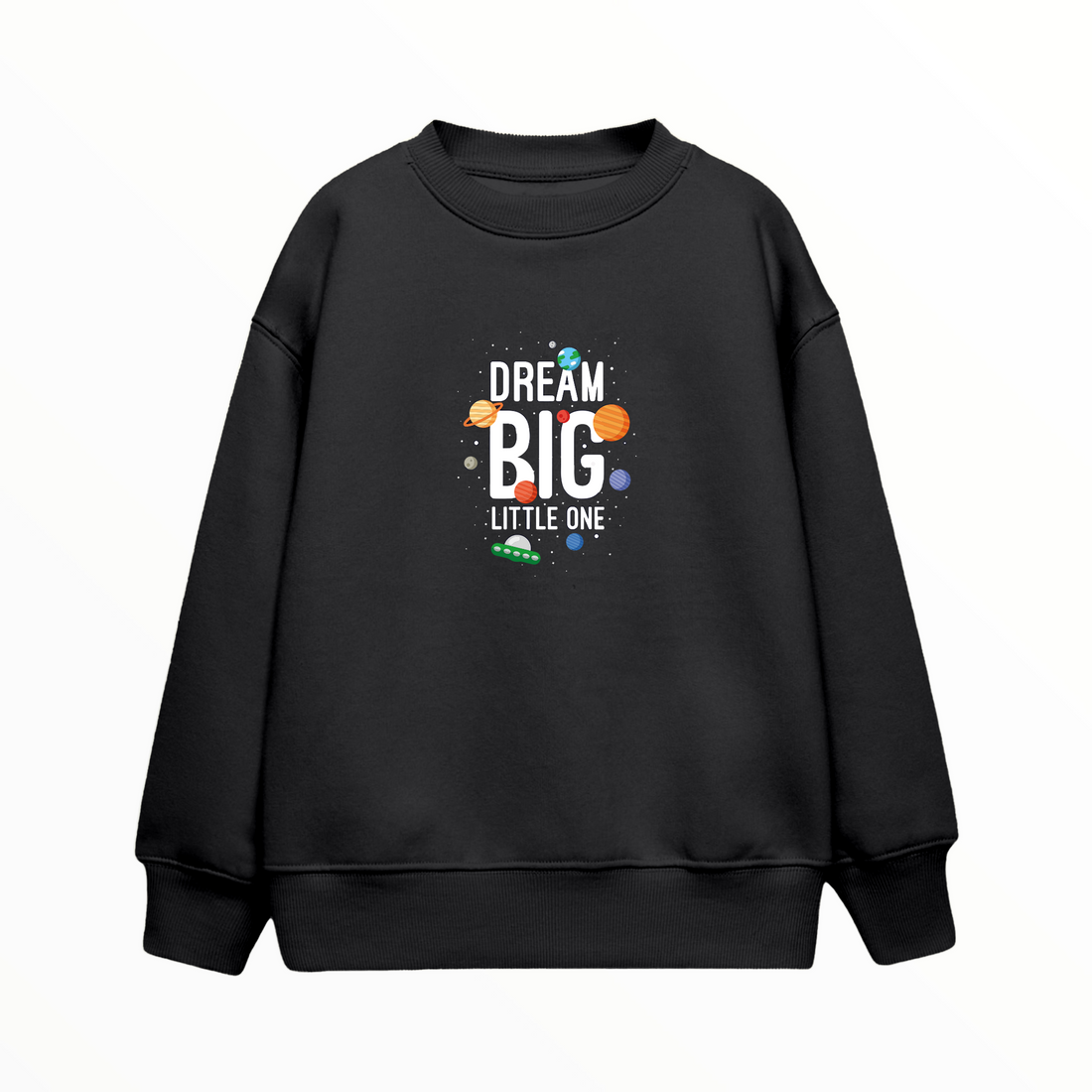 Dream Big - Çocuk Sweatshirt