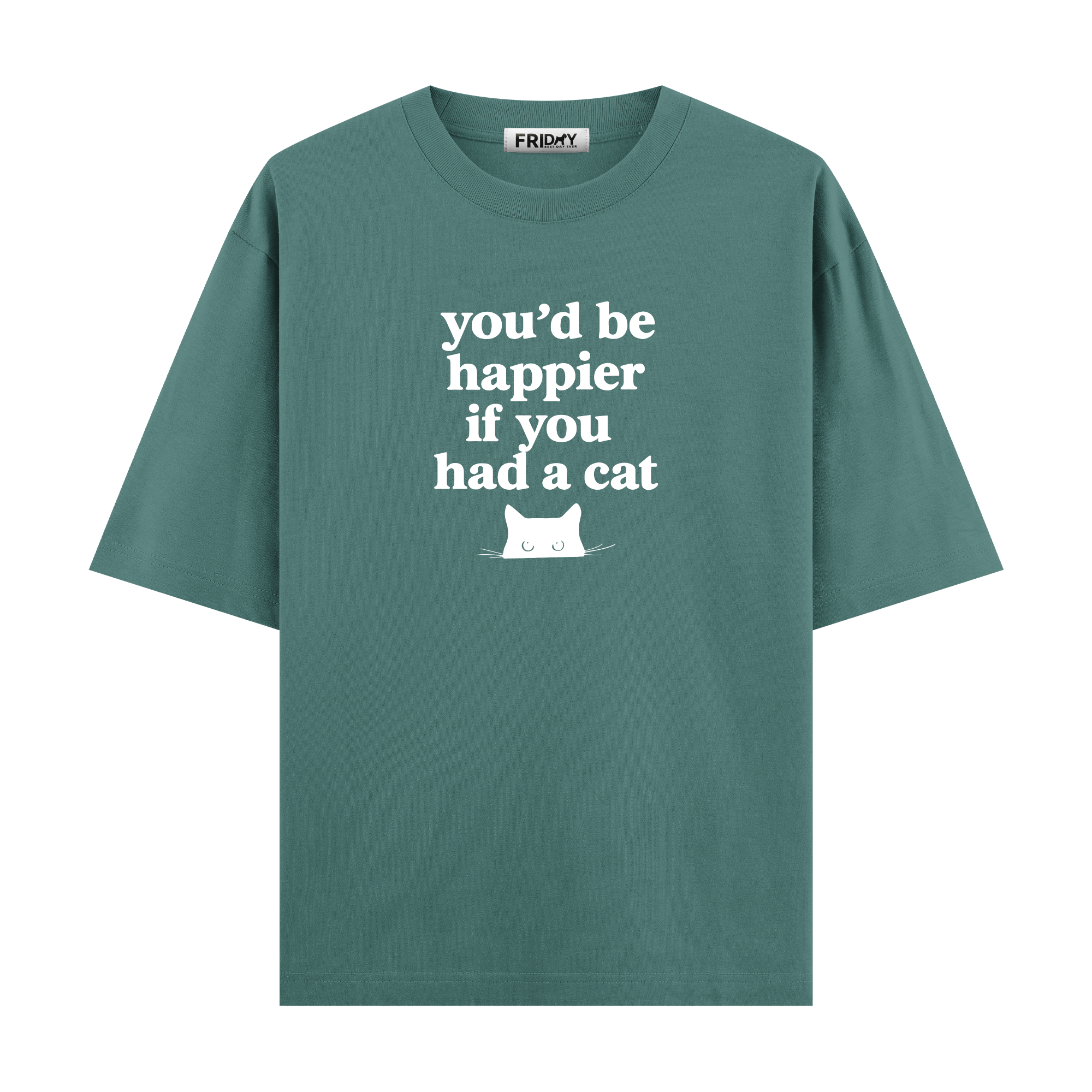 If You Had A Cat - Oversize T-shirt