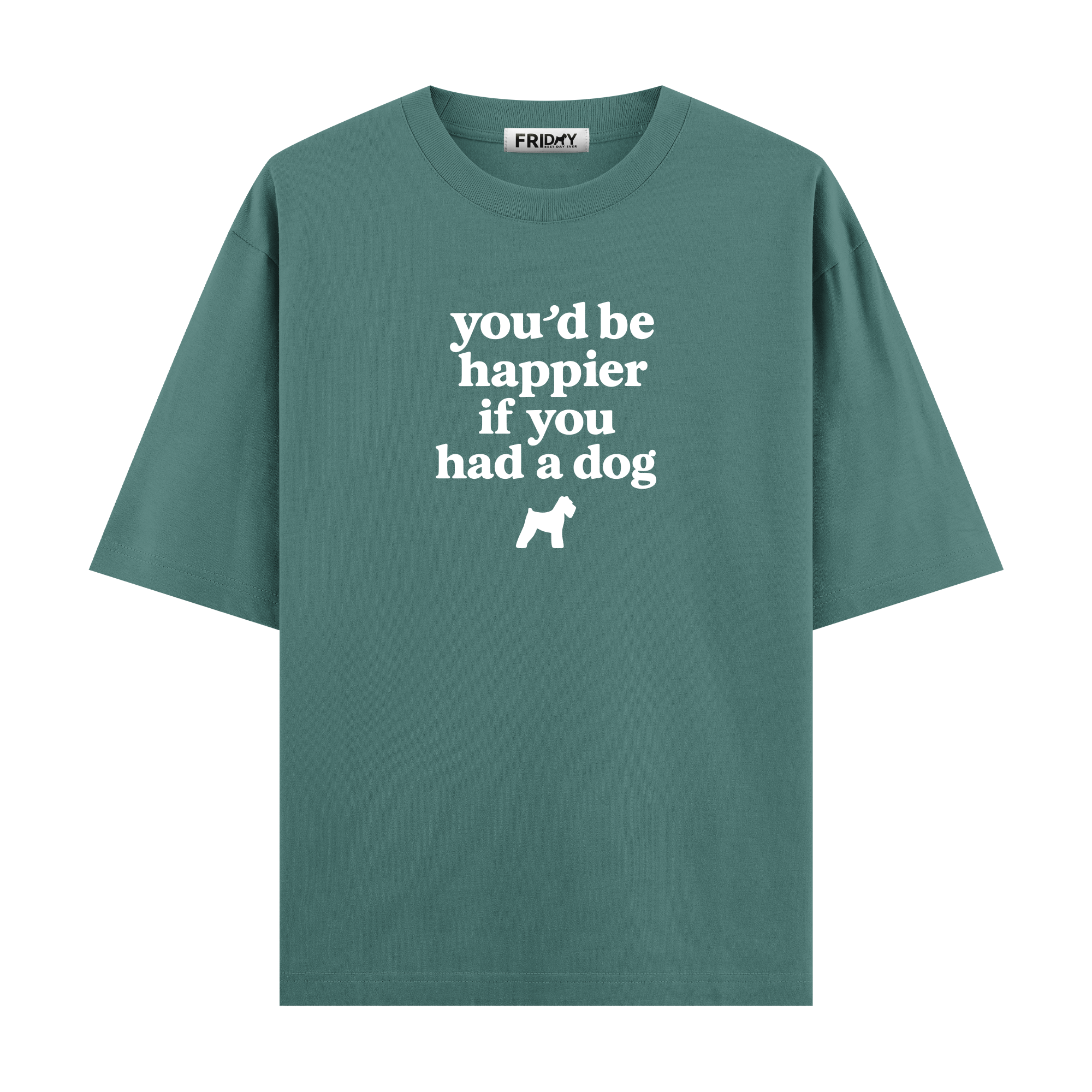 If You Had A Dog - Oversize T-shirt